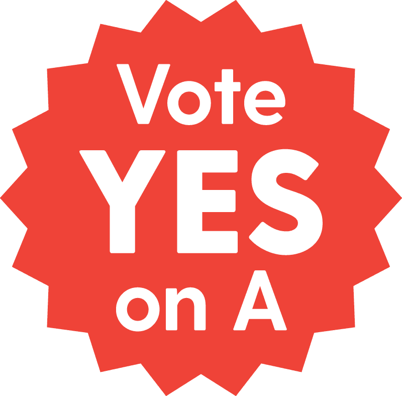 Vote yes on A
